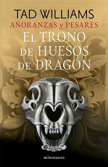 TRONO DE HUESOS DE DRAGÓN, EL  AÑORANZAS Y PESARES Nº 01/04 EL  | 9788445016244 | WILLIAMS, TAD | Llibreria La Gralla | Librería online de Granollers