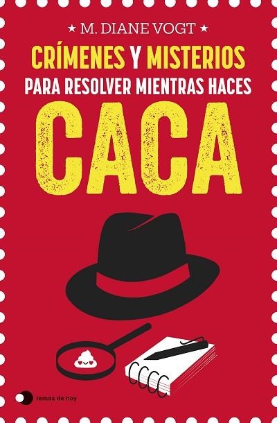 CRÍMENES Y MISTERIOS PARA RESOLVER MIENTRAS HACES CACA | 9788499989969 | VOGT, M. DIANE | Llibreria La Gralla | Librería online de Granollers