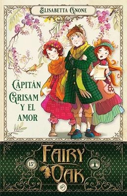 CAPITÁN GRISAM Y EL AMOR FAIRY OAK 4.  | 9788418538964 | GNONE, ELISABETTA | Llibreria La Gralla | Librería online de Granollers