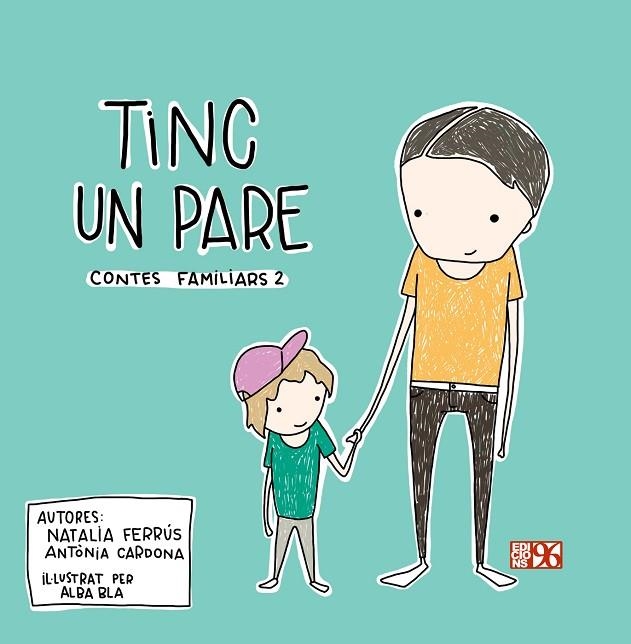 TINC UN PARE | 9788419149039 | CARDONA GAVILÀ, ANTÒNIA / FERRÚS BLASCO, NATALIA | Llibreria La Gralla | Llibreria online de Granollers