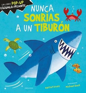 NUNCA SONRÍAS A UN TIBURÓN | 9788414045602 | EVANS, HARRIET | Llibreria La Gralla | Llibreria online de Granollers