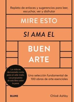 MIRE ESTO SI AMA EL BUEN ARTE | 9788419785176 | ASHBY, CHLOË | Llibreria La Gralla | Librería online de Granollers