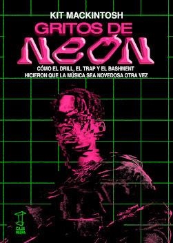 GRITOS DE NEÓN | 9789874862358 | MACKINTOSH, KIT | Llibreria La Gralla | Librería online de Granollers