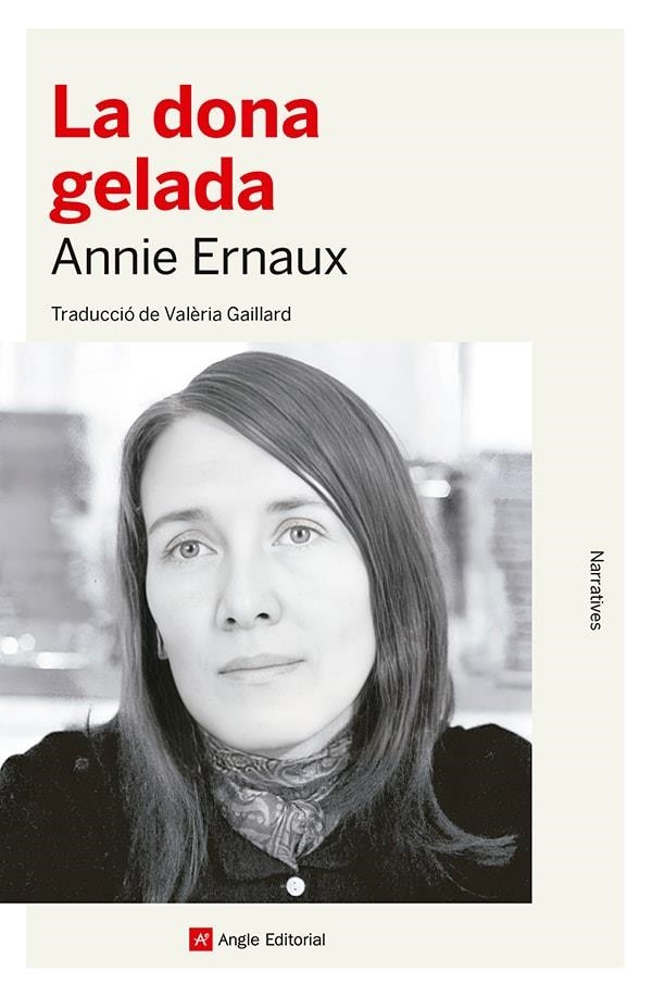 DONA GELADA, LA | 9788419017826 | ERNAUX, ANNIE | Llibreria La Gralla | Llibreria online de Granollers