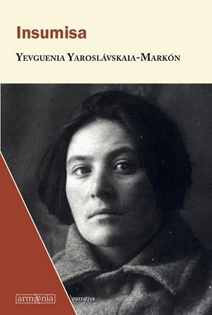 INSUMISA | 9788494734533 | YAROSLAVSKAIA-MARKON, YEVGUENIA | Llibreria La Gralla | Librería online de Granollers