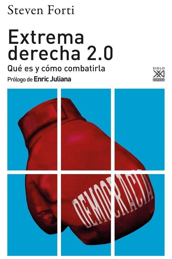 EXTREMA DERECHA 2.0 | 9788432320309 | FORTI, STEVEN | Llibreria La Gralla | Librería online de Granollers