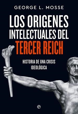 ORÍGENES INTELECTUALES DEL TERCER REICH | 9788413846538 | L. MOSSE, GEORGE | Llibreria La Gralla | Llibreria online de Granollers