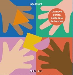 MEVA PETITA COL·LECCIÓ DE FORMES, LA | 9788419893017 | RYLANT, INGE | Llibreria La Gralla | Librería online de Granollers