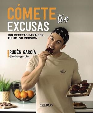 CÓMETE TUS EXCUSAS | 9788441548749 | GARCÍA (RVBENGARCIA) CARNICERO, RUBÉN | Llibreria La Gralla | Llibreria online de Granollers