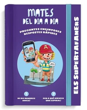 MATES DEL DIA A DIA ELS SUPERTAFANERS.  | 9788499744148 | VVAA | Llibreria La Gralla | Librería online de Granollers