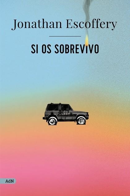 SI OS SOBREVIVO (ADN) | 9788411484190 | ESCOFFERY, JONATHAN | Llibreria La Gralla | Librería online de Granollers