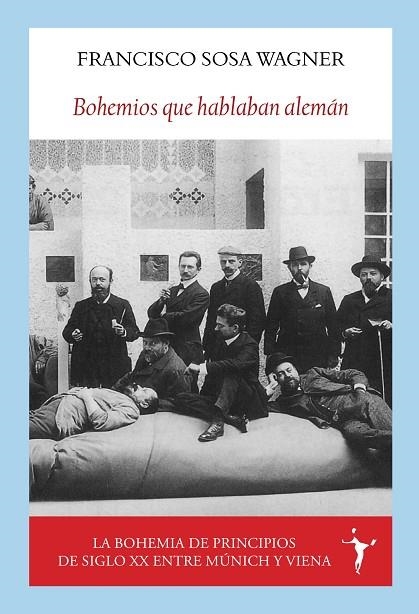 BOHEMIOS QUE HABLABAN ALEMÁN | 9788412745603 | SOSA WAGNER, FRANCISCO | Llibreria La Gralla | Librería online de Granollers