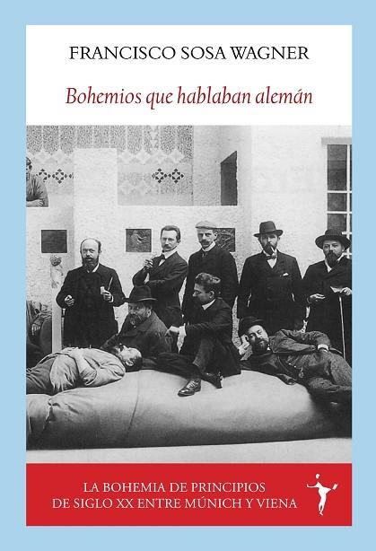 BOHEMIOS QUE HABLABAN ALEMÁN | 9788412745603 | SOSA WAGNER, FRANCISCO | Llibreria La Gralla | Llibreria online de Granollers