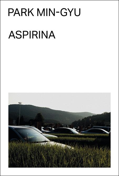 ASPIRINA | 9788412537796 | MIN-GYU, PARK | Llibreria La Gralla | Llibreria online de Granollers