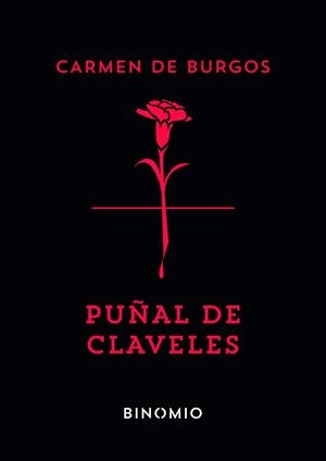 PUÑAL DE CLAVELES | 9788412709759 | DE BURGOS, CARMEN | Llibreria La Gralla | Llibreria online de Granollers