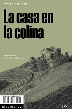 CASA EN LA COLINA, LA  | 9788419583277 | PAVESE, CESARE | Llibreria La Gralla | Librería online de Granollers