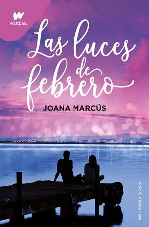 LUCES DE FEBRERO (MESES A TU LADO 4), LAS | 9788419421135 | MARCÚS, JOANA | Llibreria La Gralla | Llibreria online de Granollers