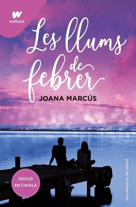 LLUMS DE FEBRER (MESOS AMB TU 4), LES | 9788419421128 | MARCÚS, JOANA | Llibreria La Gralla | Llibreria online de Granollers