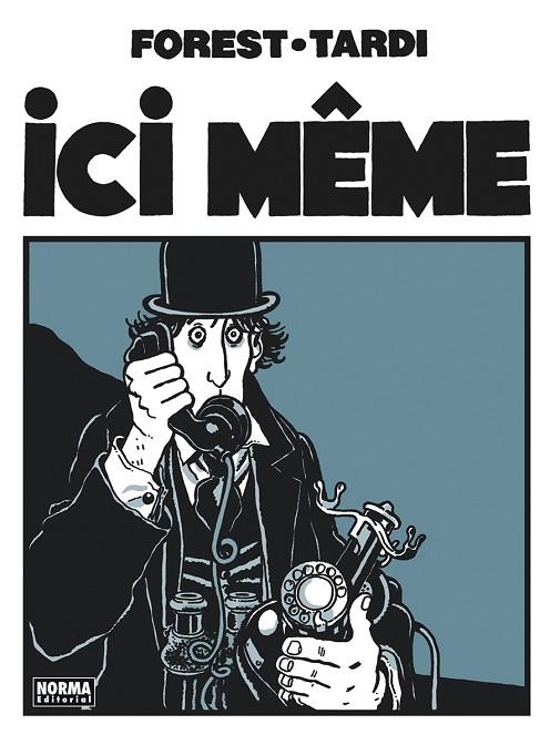 ICI MEME. NUEVA EDICION | 9788467965711 | TARDI ;  FOREST | Llibreria La Gralla | Llibreria online de Granollers