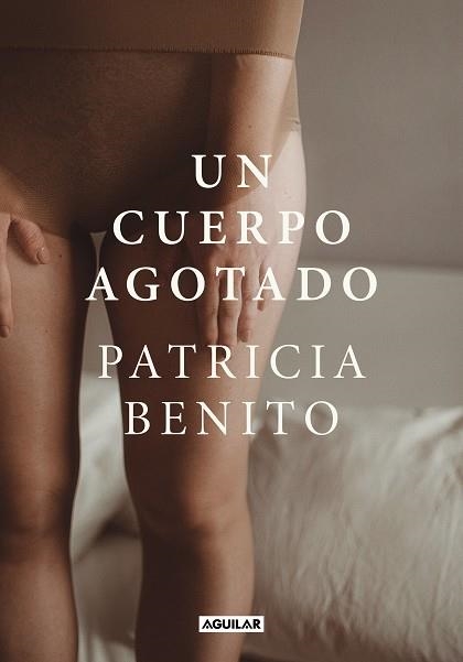 CUERPO AGOTADO, UN  | 9788403523890 | BENITO, PATRICIA | Llibreria La Gralla | Llibreria online de Granollers