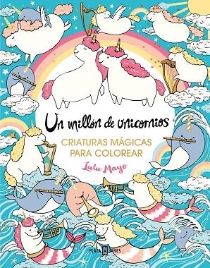 MILLÓN DE UNICORNIOS, UN | 9788401034176 | MAYO, LULU | Llibreria La Gralla | Llibreria online de Granollers