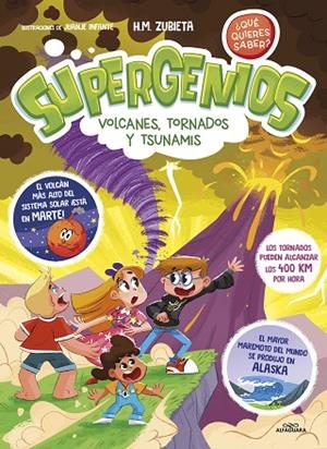 SUPERGENIOS VOLCANES, TORNADOS Y TSUNAMIS | 9788419507587 | ZUBIETA, H., M | Llibreria La Gralla | Librería online de Granollers