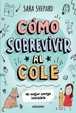  MI MEJOR AMIGA INVISIBLE CÓMO SOBREVIVIR AL COLE 1 - | 9788427237070 | SHEPARD, SARA | Llibreria La Gralla | Llibreria online de Granollers