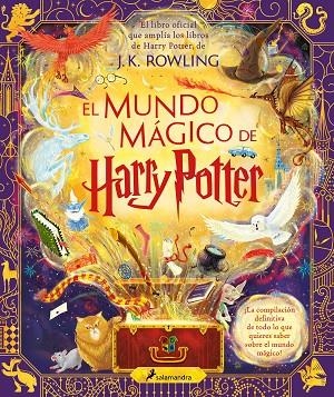 MUNDO MÁGICO DE HARRY POTTER, EL  (HARRY POTTER) | 9788419275448 | ROWLING, J.K. | Llibreria La Gralla | Llibreria online de Granollers