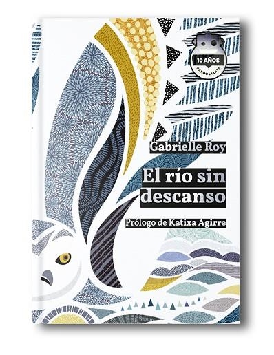 RÍO SIN DESCANSO, EL. ED. 10 ANIVERSARIO | 9788418918612 | ROY, GABRIELLE | Llibreria La Gralla | Librería online de Granollers