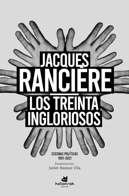 TREINTA INGLORIOSOS, LOS | 9788416946815 | RANCIÈRE, JACQUES | Llibreria La Gralla | Librería online de Granollers