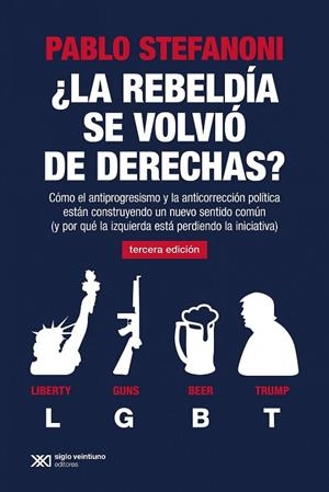 LA REBELDÍA SE VOLVIÓ DE DERECHAS? | 9788432320668 | STEFANONI, PABLO | Llibreria La Gralla | Llibreria online de Granollers