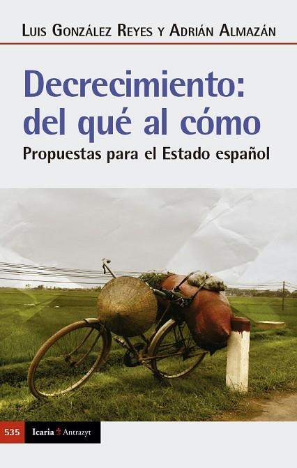 DECRECIMIENTO: DEL QUÉ AL CÓMO | 9788419200839 | ALMAZÁN, ADRIÁN / GONZÁLEZ REYES, LUIS | Llibreria La Gralla | Llibreria online de Granollers