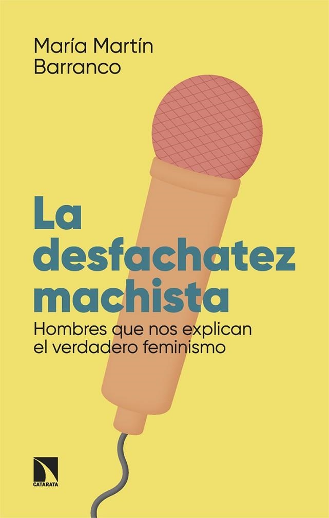 DESFACHATEZ MACHISTA, LA  | 9788413528557 | MARTÍN BARRANCO, MARÍA | Llibreria La Gralla | Llibreria online de Granollers