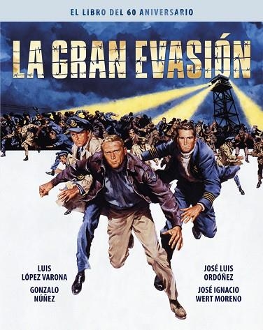 GRAN EVASION, LA  EL LIBRO DEL 60 ANIVERSARIO | 9788418181610 | VVAA | Llibreria La Gralla | Llibreria online de Granollers