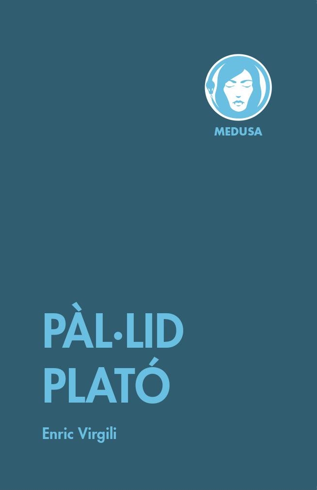 PÀL·LID PLATÓ | 9788419202130 | VIRGILI, ENRIC | Llibreria La Gralla | Llibreria online de Granollers