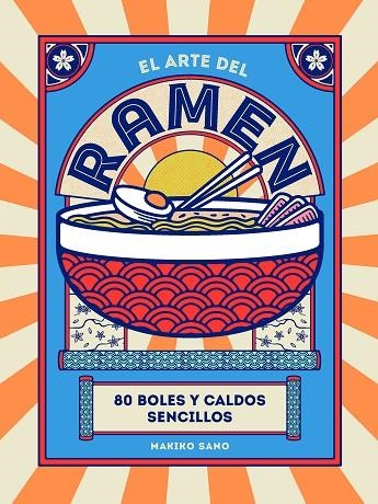ARTE DEL RAMEN, EL | 9788419043245 | SANO, MAKIKO | Llibreria La Gralla | Llibreria online de Granollers