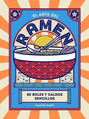 ARTE DEL RAMEN, EL | 9788419043245 | SANO, MAKIKO | Llibreria La Gralla | Llibreria online de Granollers