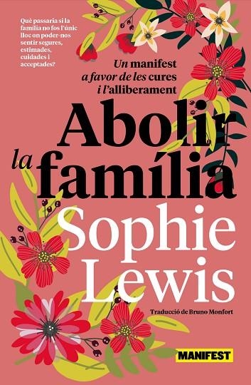 ABOLIR LA FAMÍLIA (CAT) | 9788419719683 | LEWIS, SOPHIE | Llibreria La Gralla | Llibreria online de Granollers