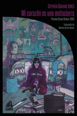 MI CORAZÓN ES UNA MOTOSIERRA | 9788412564051 | JONES, STEPHEN GRAHAM | Llibreria La Gralla | Librería online de Granollers