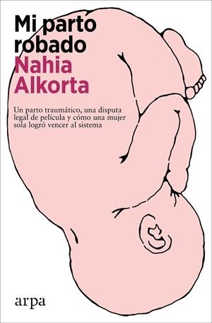 MI PARTO ROBADO | 9788419558312 | ALKORTA, NAHIA | Llibreria La Gralla | Llibreria online de Granollers