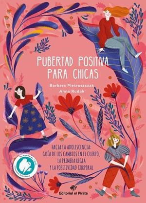 PUBERTAD POSITIVA PARA CHICAS - HACIA LA ADOLESCENCIA | 9788419898050 | PIETRUSZCZAK, BÁRBARA | Llibreria La Gralla | Librería online de Granollers