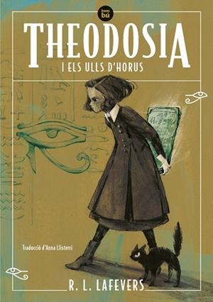 THEODOSIA I ELS ULLS D'HORUS | 9788483439340 | LAFEVERS, R.L. | Llibreria La Gralla | Librería online de Granollers