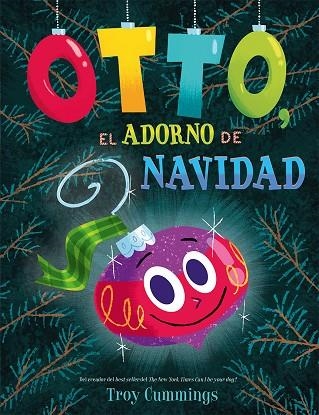 OTTO, EL ADORNO DE NAVIDAD | 9788491457008 | CUMMINGS, TROY | Llibreria La Gralla | Llibreria online de Granollers