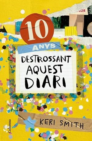 10 ANYS DESTROSSANT AQUEST DIARI | 9788466431293 | SMITH, KERI | Llibreria La Gralla | Librería online de Granollers
