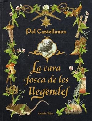 CARA FOSCA DE LES LLEGENDES, LA | 9788413896205 | CASTELLANOS, POL | Llibreria La Gralla | Llibreria online de Granollers