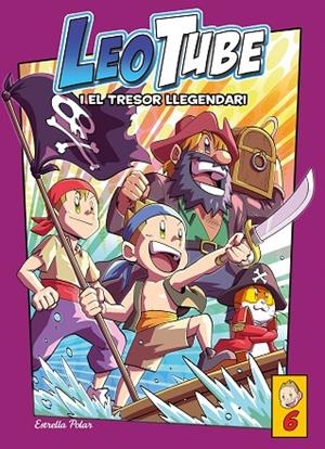 LEOTUBE I EL TRESOR LLEGENDARI, LEOTUBE 6. | 9788413896175 | LEOTUBE | Llibreria La Gralla | Librería online de Granollers