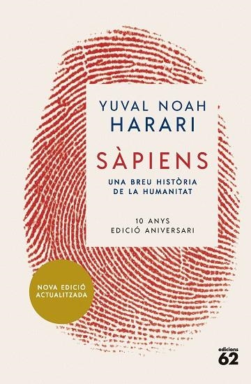 SÀPIENS (10È ANIVERSARI) | 9788429781595 | NOAH HARARI, YUVAL | Llibreria La Gralla | Llibreria online de Granollers