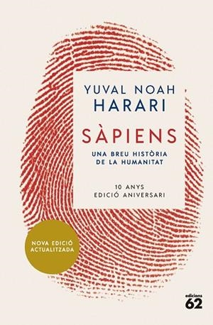 SÀPIENS (10È ANIVERSARI) | 9788429781595 | NOAH HARARI, YUVAL | Llibreria La Gralla | Llibreria online de Granollers