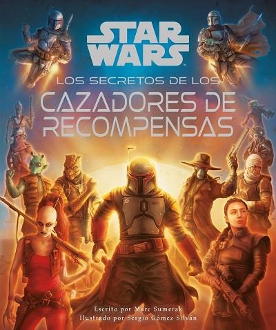STAR WARS LOS SECRETOS DE LOS CAZADORES DE RECOMPENSAS | 9788411407076 | AA. VV. | Llibreria La Gralla | Llibreria online de Granollers