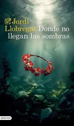 DONDE NO LLEGAN LAS SOMBRAS | 9788423364008 | LLOBREGAT MATEU, JORDI | Llibreria La Gralla | Llibreria online de Granollers